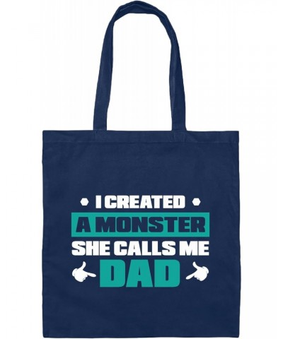 Father Design Gift for Dad I Created a Monster She Calls Me Dad Navy Black Multicolor Canvas Tote Bag $13.05 Totes