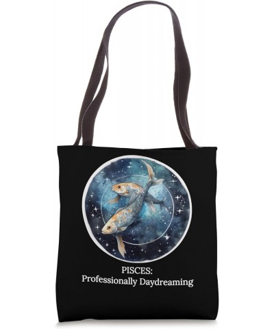 Pisces Zodiac, Daydreaming Fishes Sign - Funny Astrology Tote Bag $11.61 Totes