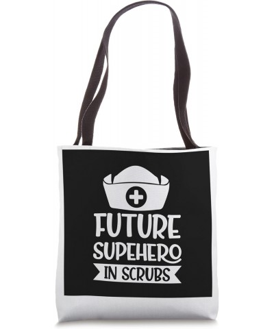 Future superhero in scrubs nurse Tote Bag $14.83 Totes