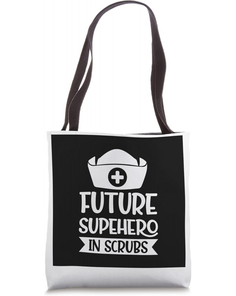 Future superhero in scrubs nurse Tote Bag $14.83 Totes