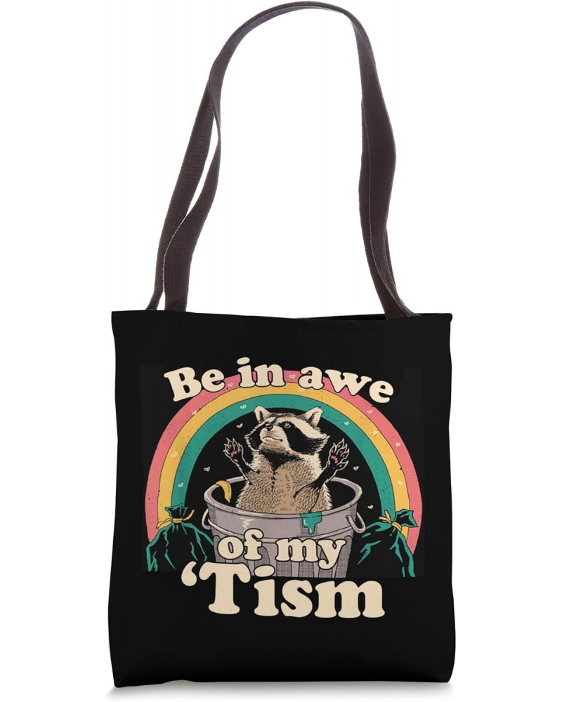 Be In Awe Of My 'Tism Tote Bag $10.58 Totes