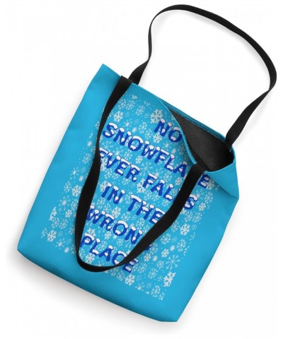 No Snowflake Ever Falls In The Wrong Place Zen Proverb Tote Bag $12.45 Totes