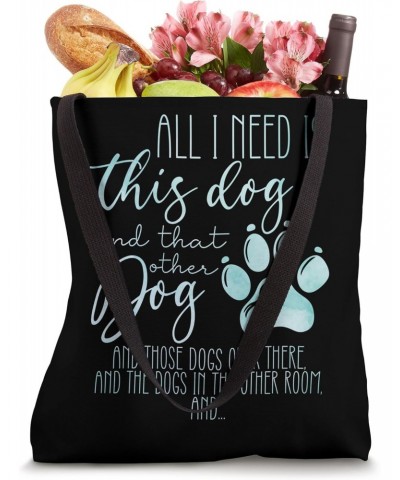 I Need This Dog Funny Dog Mom And Dog Dad Veterinarian Tote Bag $12.50 Totes