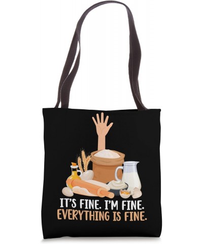 It's Fine Bread Baker Bread Baking Enthusiast Bread Bake Tote Bag $14.30 Totes