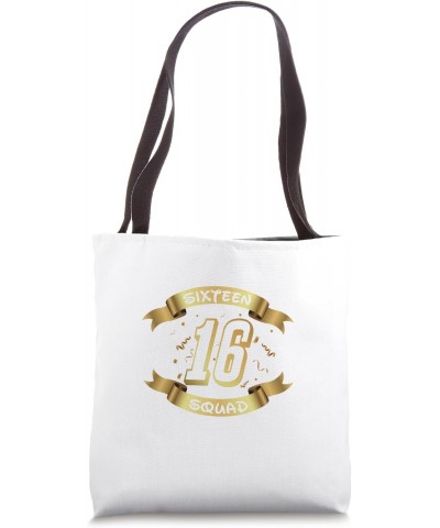 Sixteen Squad 16th Birthday Banner Sweet Sixteen Design Tote Bag $13.72 Totes