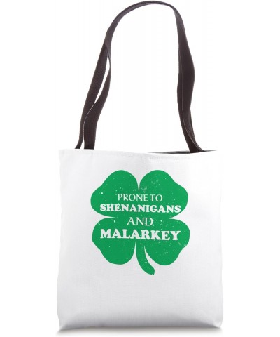 Prone To Shenanigans And Malarkey Funny St Patricks Day Boys Tote Bag $12.00 Totes