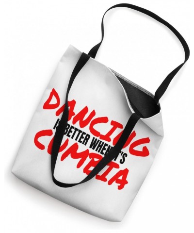 Cumbia Dancing Salsa Bachata Merengue When It's Cumbia Dance Tote Bag $12.96 Totes