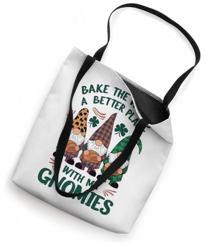 St Patricks Bake The World A Better Place With My Gnomies Tote Bag $12.47 Totes