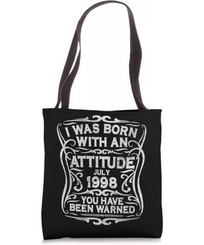 I Was Born With An Attitude Warning July 1998 Birthday Tote Bag $8.78 Totes