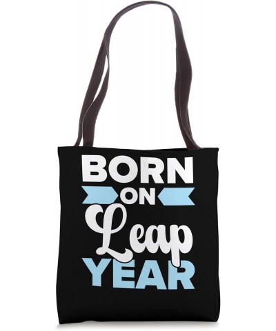 Happy Birthday Leap Year February 29th Leap Day Leapling Tote Bag $12.28 Totes