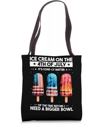 Stars and Stripes Ice Cream Quote for Patriotic Ice Cream Tote Bag $16.49 Totes