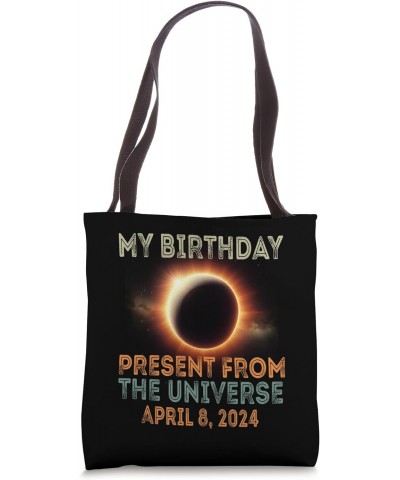 Solar Eclipse 2024 Birthday Present 4.8.24 Totality Universe Tote Bag $13.19 Totes