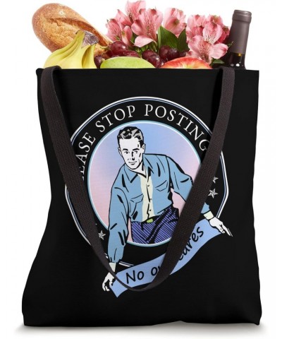 Please Stop Posting, No One Cares | Funny Social Media Tote Bag $12.72 Totes