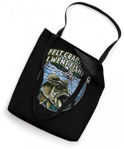 Felt Crappie So I Went Fishing Introvert Lakes Antisocial Tote Bag $13.33 Totes