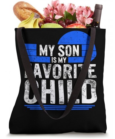 Parent My Son Is My Favorite Child Tee Parenting Gift Ideas Tote Bag $17.01 Totes