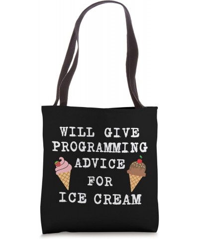 Programming Advice For Ice Cream Code Funny Programmer Tote Bag $14.78 Totes